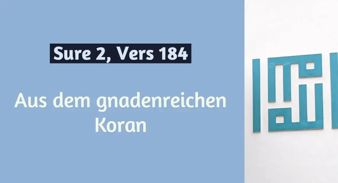Koran; al-Baqara (Die Kuh); Sure 2 Vers 184