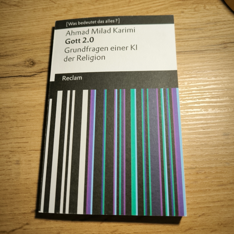 "Gott 2.0 – Grundfragen einer KI der Religion" von Ahmad Milad Karimi